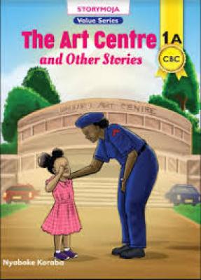 The Art Centre And Other Stories(Storymoja)